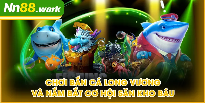 Bắn Cá Long Vương