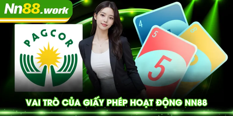 Vai trò của giấy phép hoạt động NN88